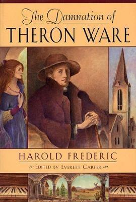 The Damnation of Theron Ware - Harold Frederic - cover