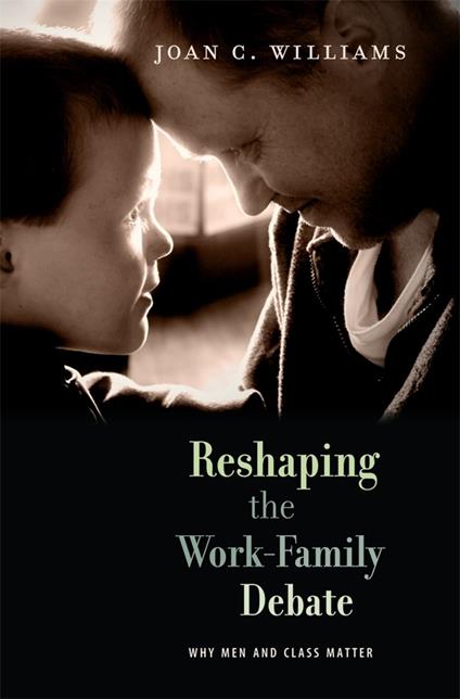 Reshaping the Work-Family Debate