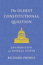 The Oldest Constitutional Question
