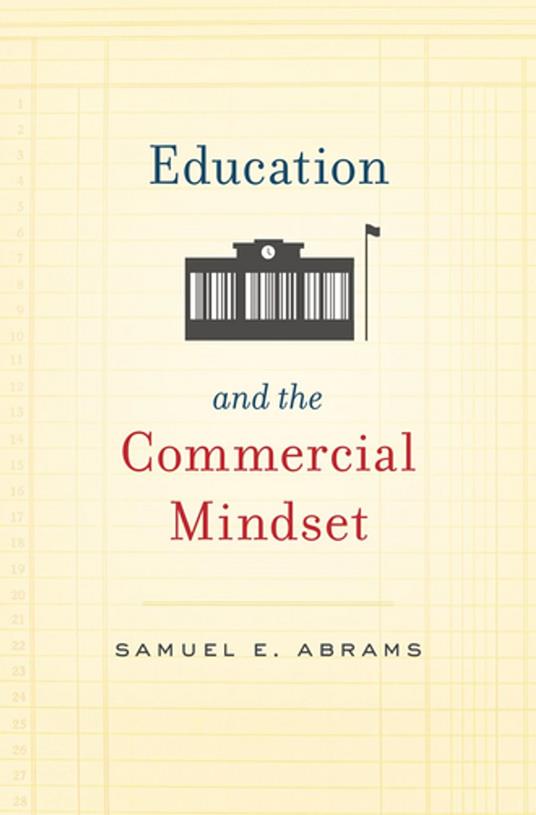 Education and the Commercial Mindset