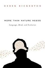More than Nature Needs: Language, Mind, and Evolution