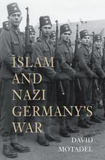 Islam and Nazi Germany’s War