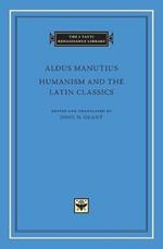 Humanism and the Latin Classics