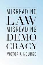Misreading Law, Misreading Democracy