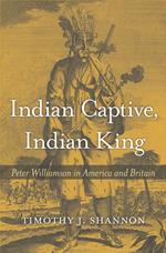 Indian Captive, Indian King