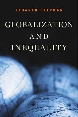 Globalization and Inequality - Elhanan Helpman - cover
