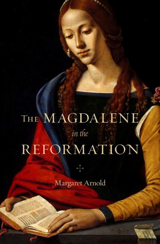 The Magdalene in the Reformation