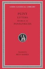 Letters, Volume II: Books 8–10. Panegyricus