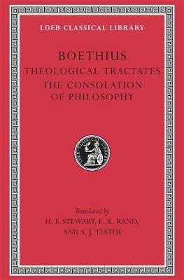 Theological Tractates. The Consolation of Philosophy - Boethius - cover