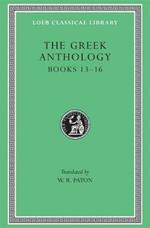 The Greek Anthology, Volume V: Books 13–16