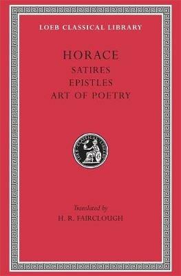 Satires. Epistles. Art of Poetry - Horace - cover