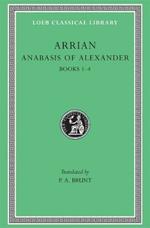 Anabasis of Alexander, Volume I: Books 1–4