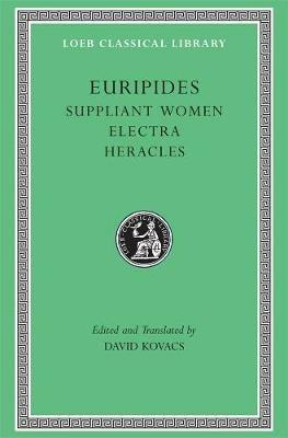 Suppliant Women. Electra. Heracles - Euripides - cover