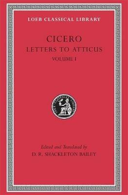 Letters to Atticus, Volume I: Letters 1–89 - Cicero - cover