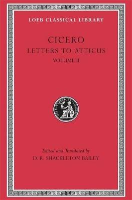 Letters to Atticus, Volume II: Letters 90–165A - Cicero - cover