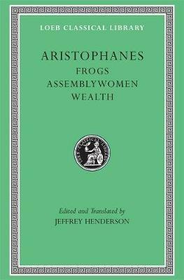 Frogs. Assemblywomen. Wealth - Aristophanes - cover