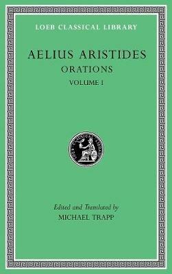 Orations, Volume I - Aelius Aristides - cover