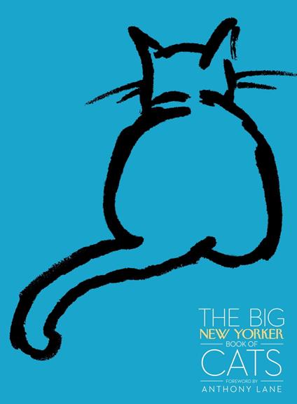 The Big New Yorker Book of Cats