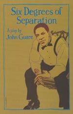 Six Degrees of Separation: A Play