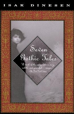 Seven Gothic Tales - Isak Dinesen - cover