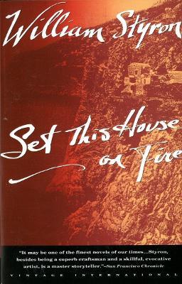 Set This House on Fire - William Styron - cover