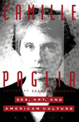 Sex, Art, and American Culture: Essays - Camille Paglia - cover