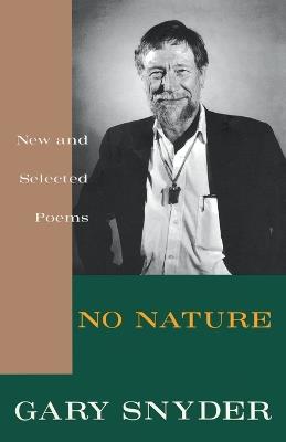 No Nature: New and Selected Poems - Gary Snyder - cover