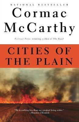 Cities of the Plain: Border Trilogy (3) - Cormac McCarthy - cover