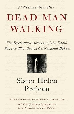 Dead Man Walking: The Eyewitness Account of the Death Penalty That Sparked a National Debate - Helen Prejean - cover