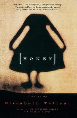 Honey - Elizabeth Tallent - cover