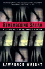 Remembering Satan: A Tragic Case of Recovered Memory