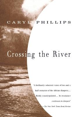 Crossing the River - Caryl Phillips - cover
