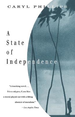 A State of Independence - Caryl Phillips - cover
