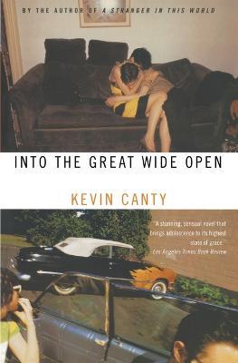 Into the Great Wide Open - Kevin Canty - cover