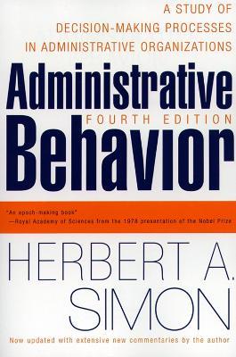 Administrative Behavior, 4th Edition - Herbert A. Simon - cover
