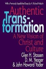 Authentic Transformation: New Vision of Christ and Culture