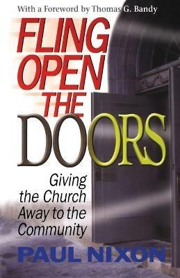 Fling Open the Doors: Giving the Church away to the Community / Paul Nixon. - NIXON - cover