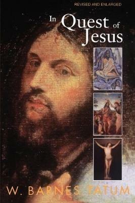 In Quest of Jesus: A Guidebook - W. Barnes Tatum - cover