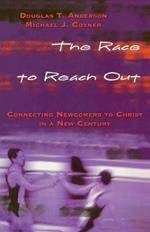 The Race to Reach Out: Connecting Newcomers to Christ in a New Century