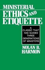 Ministerial Ethics and Etiquette