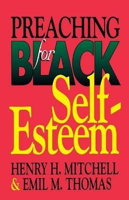 Preaching for Black Self-Esteem - Henry H., Thomas Mitchell - cover