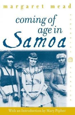 Coming of Age in Samoa: A Psychological Study of Primitive Youth for Wes tern Civilisation - Margaret Mead - cover