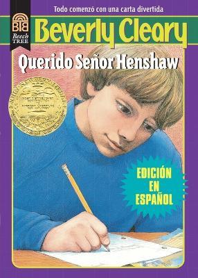 Querido Señor Henshaw: Dear Mr. Henshaw (Spanish Edition) - Beverly Cleary - cover