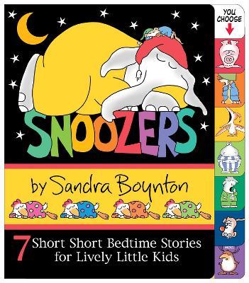 Snoozers: 7 Short Short Bedtime Stories for Lively Little Kids - Sandra Boynton - cover