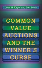 Common Value Auctions and the Winner's Curse