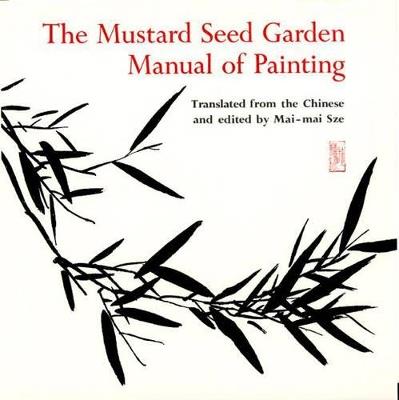 The Mustard Seed Garden Manual of Painting: A Facsimile of the 1887-1888 Shanghai Edition - cover