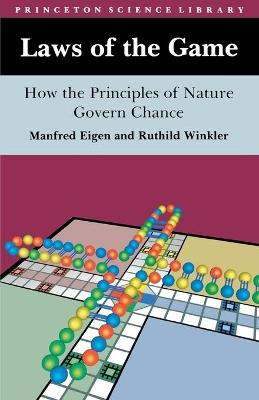 Laws of the Game: How the Principles of Nature Govern Chance - Manfred Eigen,Ruthild Winkler - cover