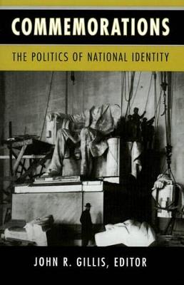 Commemorations: The Politics of National Identity - cover