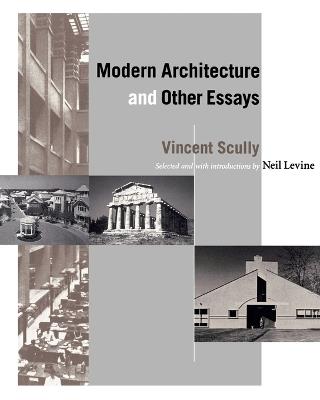 Modern Architecture and Other Essays - Vincent Scully - cover