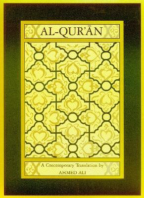 Al-Qur'an: A Contemporary Translation - Ahmed Ali - cover